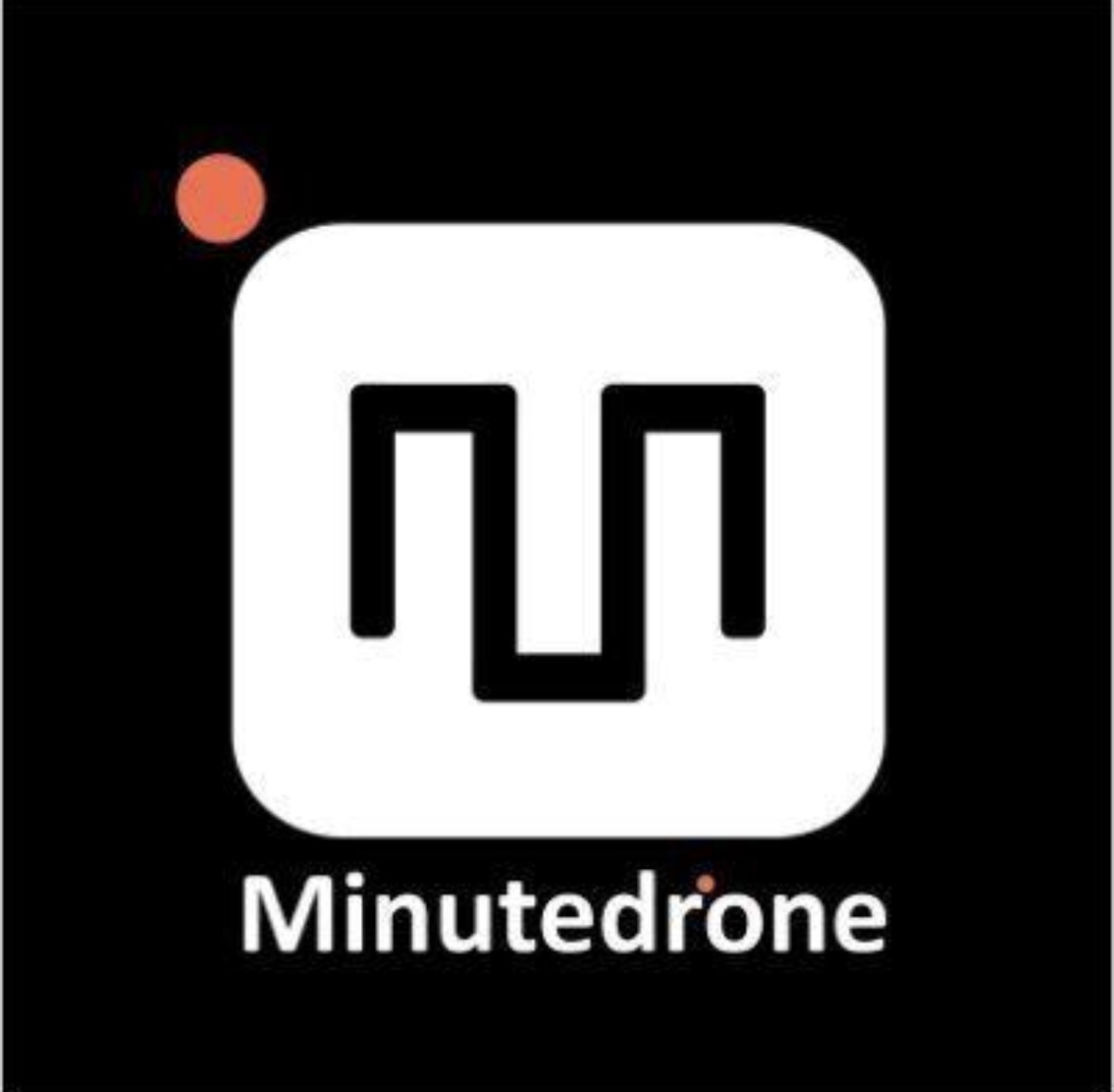 Minute Drone